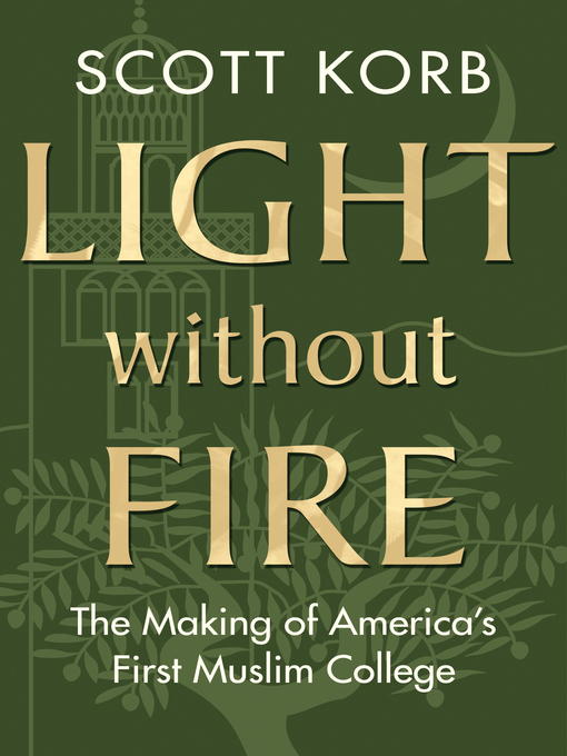 Title details for Light without Fire by Scott Korb - Available